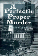 A Perfectly Proper Murder: A Carl Wilcox Mystery