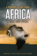 A Perilous Escape from Africa