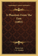 A Phantom from the East (1892)