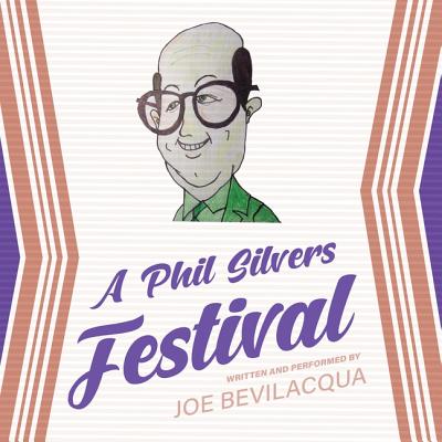 A Phil Silvers Festival - Bevilacqua, Joe