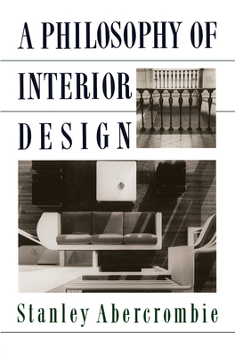 A Philosophy Of Interior Design - Abercrombie, Stanley