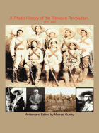 A Photo History of the Mexican Revolution 1910-1920