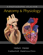 A Photographic Atlas for Anatomy & Physiology