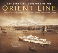 A Photographic History of the Orient Line
