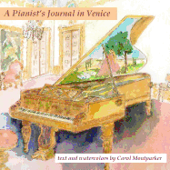 A Pianist's Journal in Venice