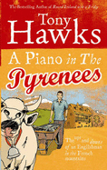 A Piano In The Pyrenees - Hawks, Tony