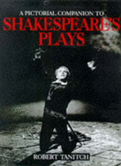 A Pictorial Companion to Shakespeare's Plays