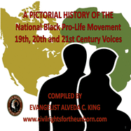 A Pictorial History Of The National Black Pro-Life Movement