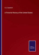 A Pictorial History of the United States