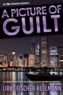 A Picture of Guilt: An Ellie Foreman Mystery