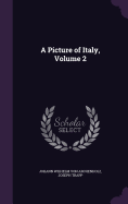 A Picture of Italy, Volume 2