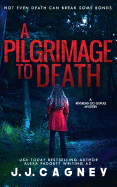 A Pilgrimage to Death