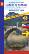 A Pilgrim's Guide to the Camino de Santiago: The Way of St. James - John, Brierley, and Brierley, John