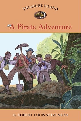 A Pirate Adventure - Stevenson, Robert Louis, and Nichols, Catherine (Adapted by)