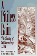 A Pitiless Rain: The Battle of Williamsburg, 1862