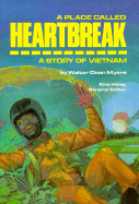 A Place Called Heartbreak: A Story of Vietnam