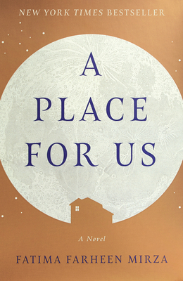 A Place for Us - Mirza, Fatima Farheen