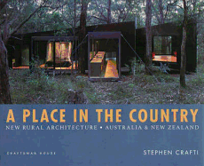A Place in the Country: New Rural Architecture. Australia & New Zealand
