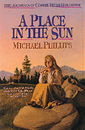 A Place in the Sun - Phillips, Michael, and Pella, Judith