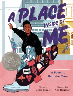 A Place Inside of Me: A Poem to Heal the Heart - Elliott, Zetta, and Denmon, Noa (Illustrator)