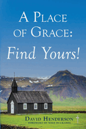 A Place of Grace: Find Yours!