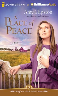 A Place of Peace - Clipston, Amy, and O'Day, Devon (Read by)