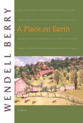 A Place on Earth - Berry, Wendell