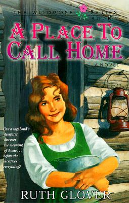 A Place to Call Home: Book 6 - Glover, Ruth