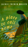 A Place to Call Home - Koller, Jackie French