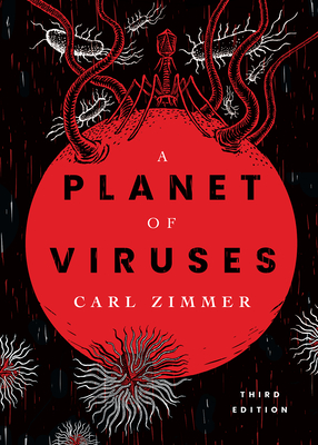 A Planet of Viruses: Third Edition - Zimmer, Carl