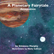 A Planetary Fairytale: Acceptance