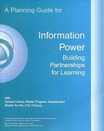 A Planning Guide for Information Power: Guidelines for School Library Media Programs - Ala