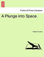 A Plunge Into Space