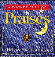 A Pocket Full of Praises - Haidle, Helen, and Haidle, Elizabeth