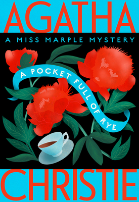 A Pocket Full of Rye: A Miss Marple Mystery - Christie, Agatha