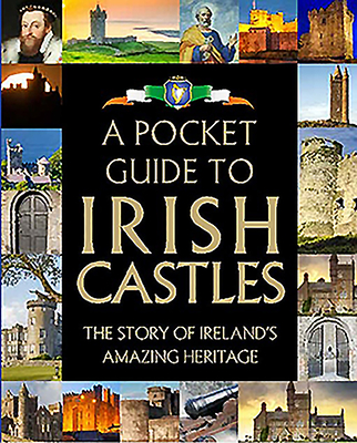 A Pocket Guide to Irish Castles - 
