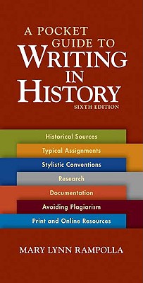 A Pocket Guide to Writing in History - Rampolla, Mary Lynn