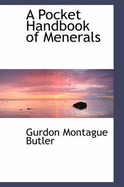 A Pocket Handbook of Menerals