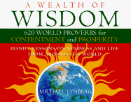 A Pocketful of Wisdom: 620 Proverbs for Contentment and Prosperity from Around the World