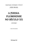 A Poesia Fluminense No Seculo XX: Antologia