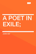 A Poet in Exile;