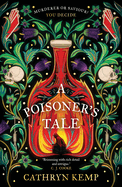 A Poisoner's Tale: A dark and gripping feminist retelling of notorious Italian Poisoner, Giulia Tofana