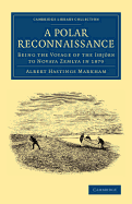 A Polar Reconnaissance: Being the Voyage of the "isbjrn" to Novaya Zemlya in 1879 (Classic Reprint)