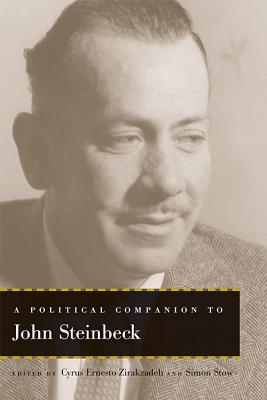 A Political Companion to John Steinbeck - Zirakzadeh, Cyrus Ernesto (Editor), and Stow, Simon (Editor)