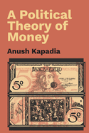 A Political Theory of Money