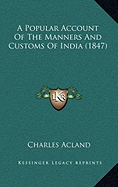 A Popular Account of the Manners and Customs of India (1847)