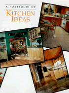 A Portfolio of Kitchen Ideas