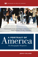 A Portrait of America: The Demographic Perspective Volume 1
