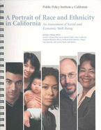 A Portrait of Race and Ethnicity in California: An Assessment of Social and Economic Well-Being