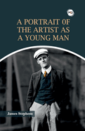 A Portrait of the Artist as a Young Man
